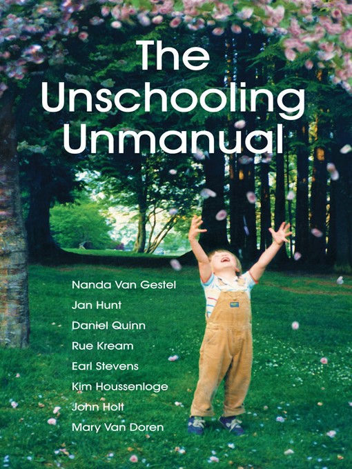 Title details for The Unschooling Unmanual by Jan Hunt - Available